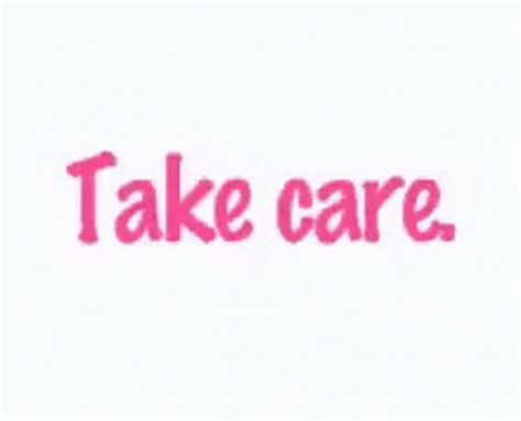 Take Care GIF - Take Care - Discover & Share GIFs