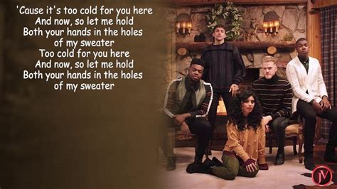 Pentatonix Sweater Weather Lyrics Youtube