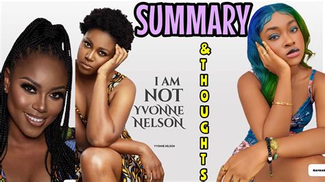 “i Am Not Yvonne Nelson” Summary Of Book And Thoughts Who Then Is Her Fatherand Who Really Is