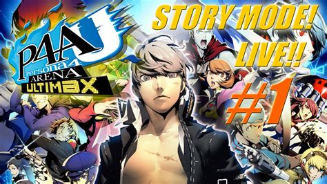 P4au Story Mode Playthrough Live Part 1 Youtube