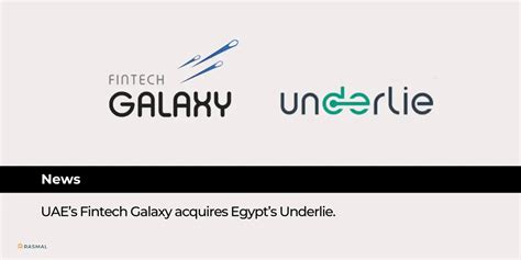 UAE’s Fintech Galaxy acquires Egypt’s Underlie - Rasmal