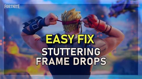 Fortnite How To Fix Stutters Frame Drops On PC YouTube