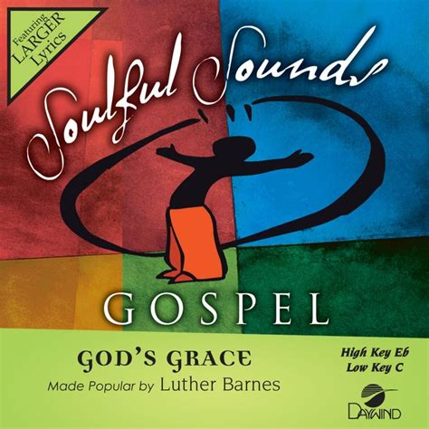 Gods Grace Luther Barnes Christian Accompaniment Tracks Daywind