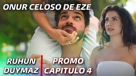 RUHUN DUYMAZ 2 PROMO CAPITULO 4 Onur Celoso De Eze YouTube