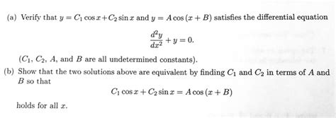 Solved A Verify That Y C1 Cos Z C2 Sin X And Y A Cos X Chegg