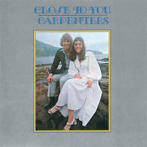 Carpenters Close To You Lyrics And Tracklist Genius