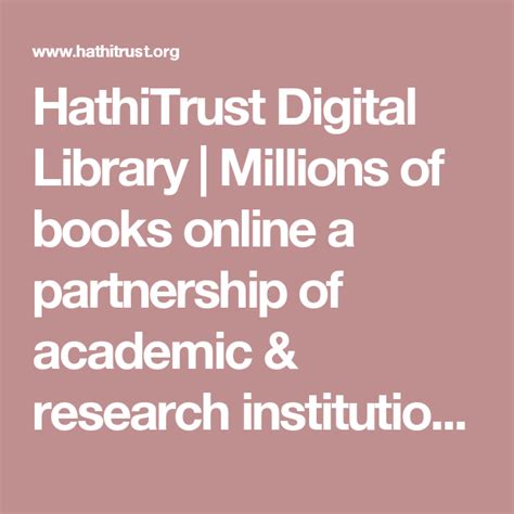 Hathitrust Digital Library Millions Of Books Online A Partnership Of