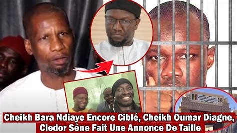 Cheikh Bara Ndiaye Encore Ciblé Cheikh Oumar Diagne Cledor Sène Fait