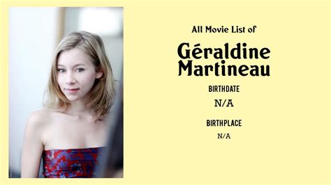 G Raldine Martineau Movies List G Raldine Martineau Filmography Of