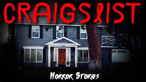 9 True Craigslist Horror Stories That Will Give You Chills YouTube