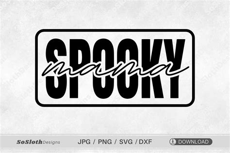 Spooky Mama Svg Halloween Mama Svg Graphic By SoSlothDesigns