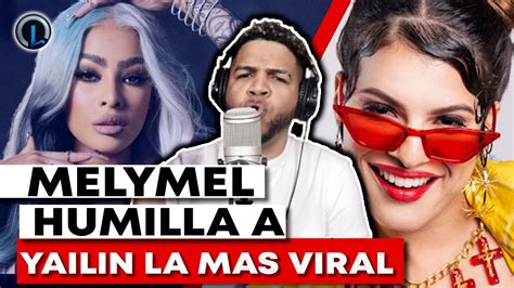 MELYMEL HUMILLA A YAILIN Y HABLA DESPUÉS DE MUCHO TIEMPO EN SILENCIO