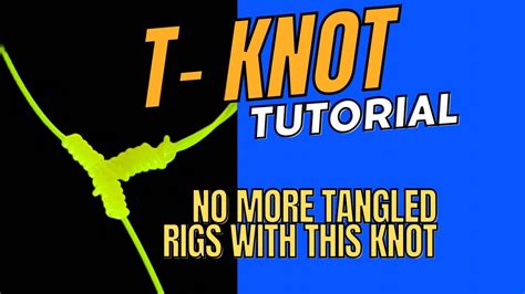 T Knot Tutorial No More Tangled Rigs Youtube