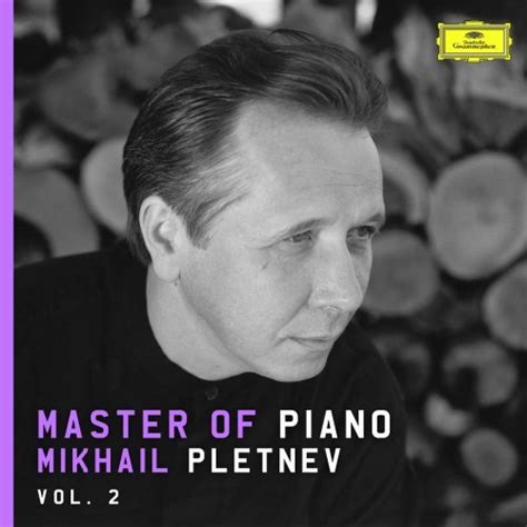 Mikhail Pletnev Master Of Piano Vol Softarchive