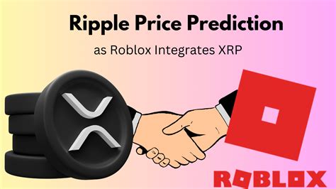 Ripple Price Prediction As Roblox Integrates XRP As Payment Method