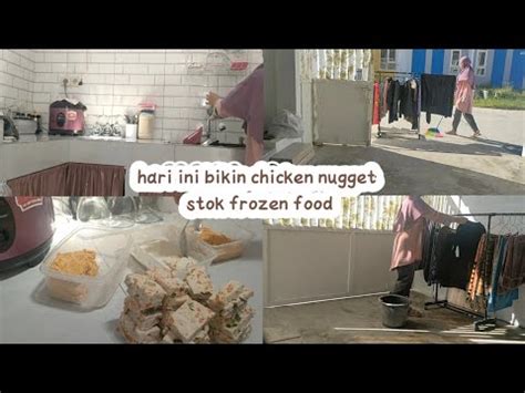 Hari Ini Bikin Chicken Nugget Stok Frozen Food Foodpreparation YouTube