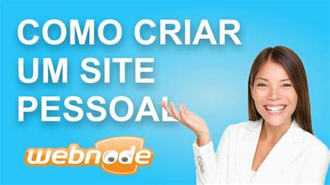 Como Criar um Site Pessoal Grátis no Webnode Criar Sites