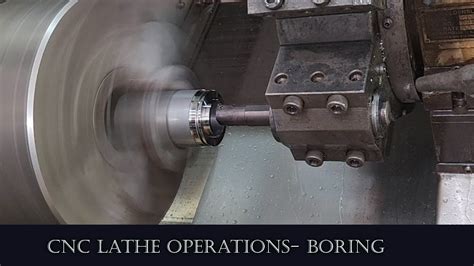 Cnc Lathe Operation Boring Youtube