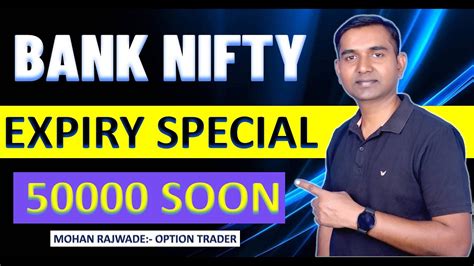 Bank Nifty Expiry Special Ii Market Analysis Ii Best Trade Plan For