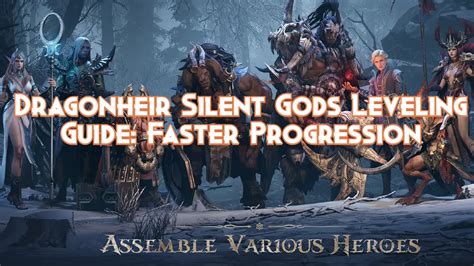 Dragonheir Silent Gods Leveling Guide Faster Progression Pillar Of Gaming