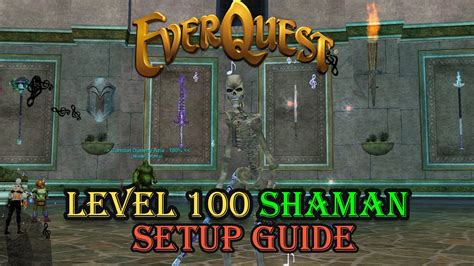 Level Shaman Setup Everquest Guide Youtube