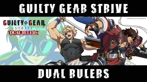 Guilty Gear Salta Al Anime Con Strive Dual Rulers