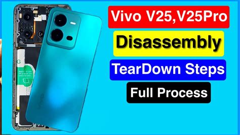 How To Disassemble And Assemble Vivo V25 Vivo V25 Disassembly Vivo