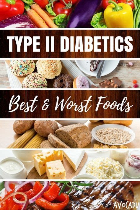 Type Ii Diabetics Best And Worst Foods Healthy Recipes For Diabetics Food Diabetic Recipes