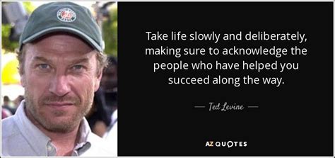 QUOTES BY TED LEVINE | A-Z Quotes