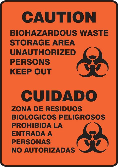 Accuform Caution Biohazardous Waste Storage Area Unauthorized Persons