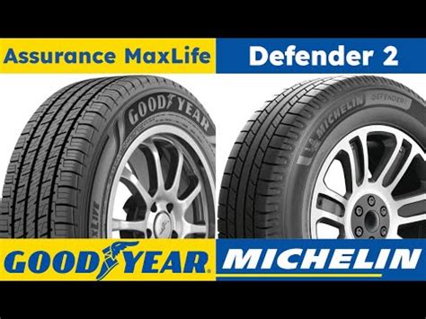 Goodyear Assurance Maxlife Vs Michelin Defender Youtube