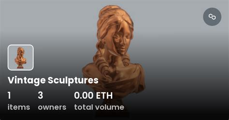 Vintage Sculptures Collection OpenSea