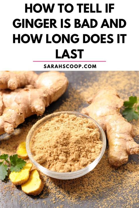 How To Tell If Ginger Is Bad And How Long Does It Last Sarah Scoop