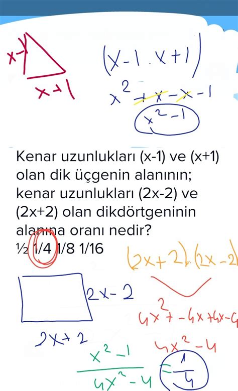 kenar uzunlukları x 1 ve x 1 olan dik üçgenin alanının kenar