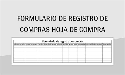 Plantilla De Formato Excel Formulario De Registro De Compras Hoja De