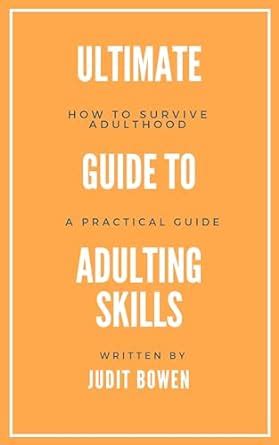 Amazon Ultimate Guide To Adulting Life Skills How To Survive