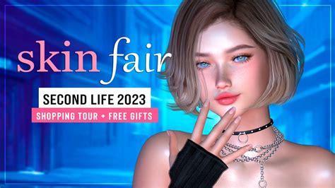 Skin Fair Second Life Event Shopping Tour Free Gifts Youtube