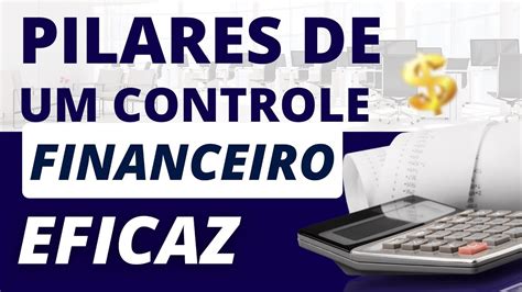 3 Pilares Para Um Controle Financeiro De Um Pequeno Negócio Youtube