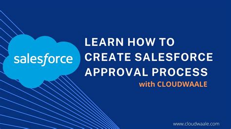 How To Create Approval Process In Salesforce Quick Easy Tips By