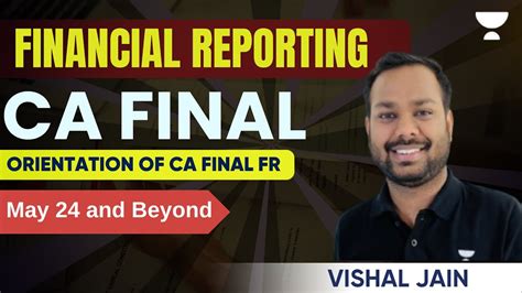 Orientation Of Ca Final Fr New Syllabus May And Beyond Exams