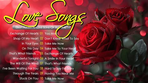 Love Songs Of All Time Playlist Best Old Love Songs Of The 80s And 90s Beautiful Romantic