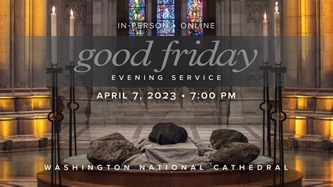 Good Friday Evening Service At Washington National Cathedral