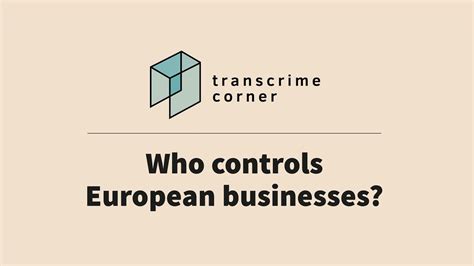 Transcrime Corner Who Controls European Businesses YouTube