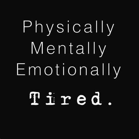 Tired Quotes | Tired Sayings | Tired Picture Quotes