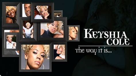 Watch Keyshia Cole: The Way It Is Streaming Online - Yidio