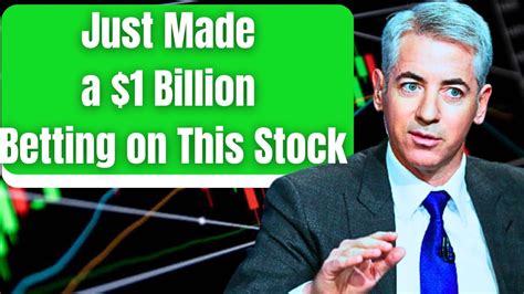 Bill Ackman Just Made A 1 Billion Bet On This Stock YouTube