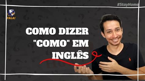 6 maneiras de dizer como em inglês parte 01 YouTube