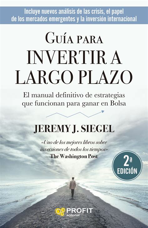 Libro Guía Para Invertir A Largo Plazo 9788418464829 Siegel