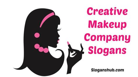 Makeup Company Slogans Makeup Companies Company Slogans Slogan