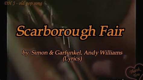 Simon Garfunkel Andy Williams Scarborough Fair Lyrics Youtube